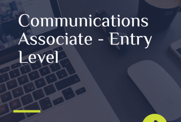 Communications Associate – Entry Level
